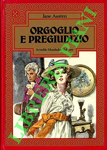 Libro - Orgoglio e pregiudizio. Traduzione di Giulio Caprin rivista