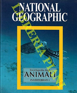 Enciclopedia degli animali. Invertebrati.