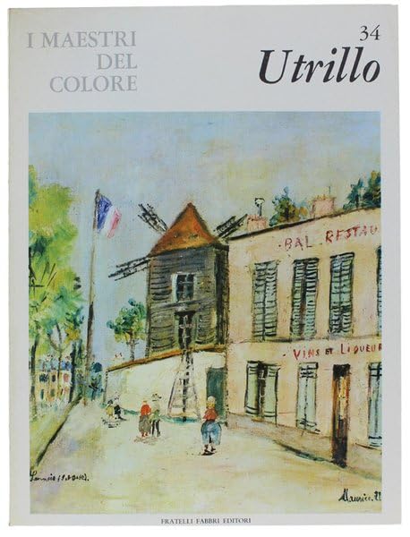 Libro - I Maestri del colore 34 Maurice Utrillo Fratelli Fabb - Vari
