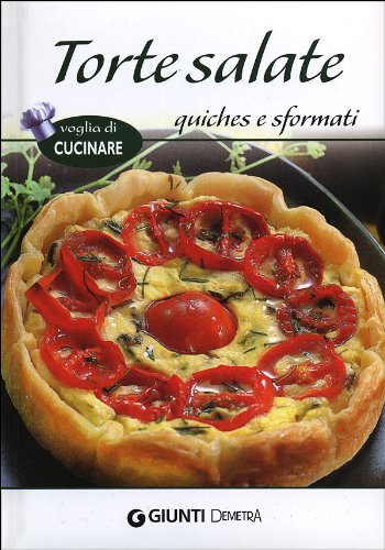 Libro - Torte salate quiches e sformati - Aa.Vv.