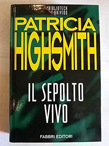 Libro - IL SEPOLTO VIVO FABBRI EDITORI 1994 - Patricia, Highsmith