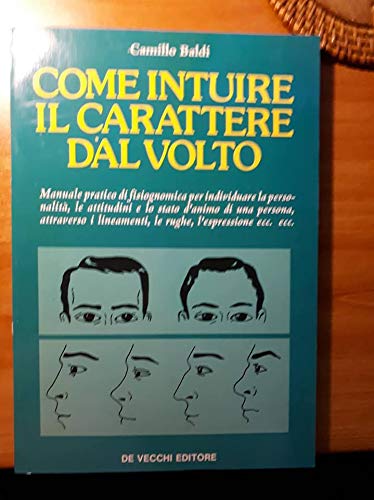 Libro - Il linguaggio segreto del volto Come intuir - Baldi, Camillo