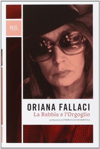 Libro - La rabbia e l'orgoglio - Fallaci, Oriana