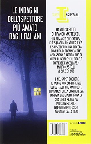 Libro - Tre indagini per l'ispettore Santoni: Il suicidio perfetto-La mossa del cartoman - Matteucci, Franco