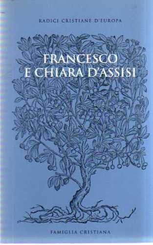 Libro - Francesco e Chiara d'Assisi - Carlo, Paolazzi