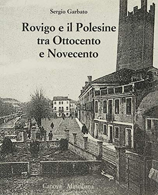 Rovigo e il Polesine tra Ottocento e Novecento