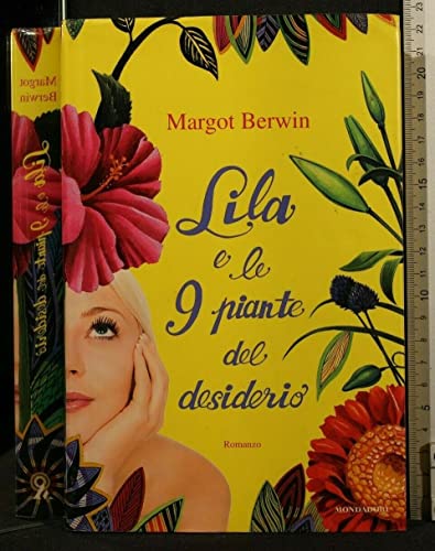 Libro - Lila e le 9 piante del desiderio - Berwin, Margot