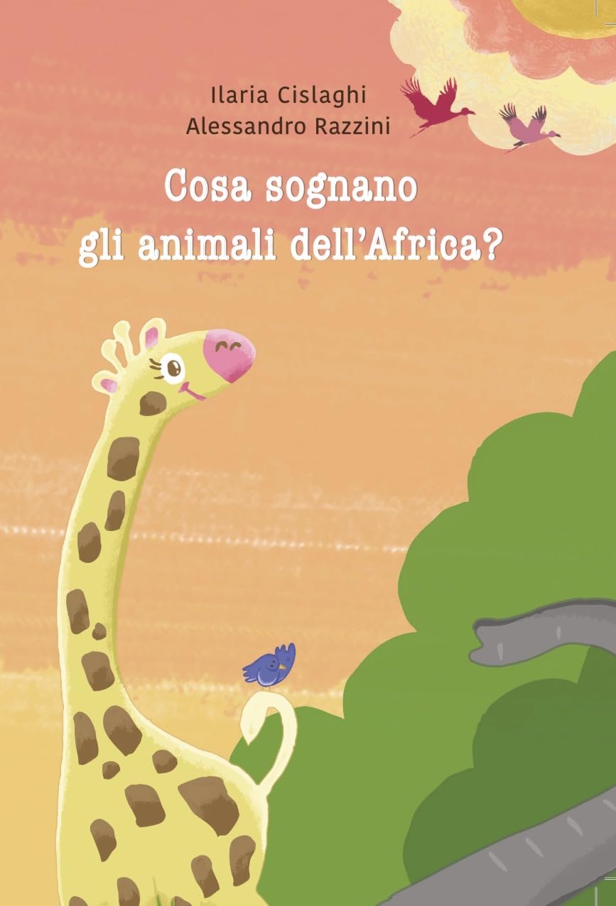 COSA SOGNANO GLI ANIMALI DELL'AFRICA?.