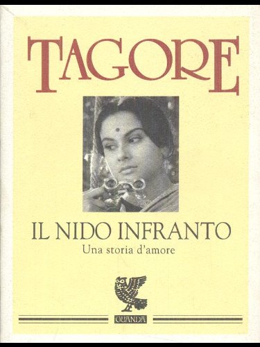 Libro - Il nido infranto. Una storia d'amore - Tagore, Rabindranath