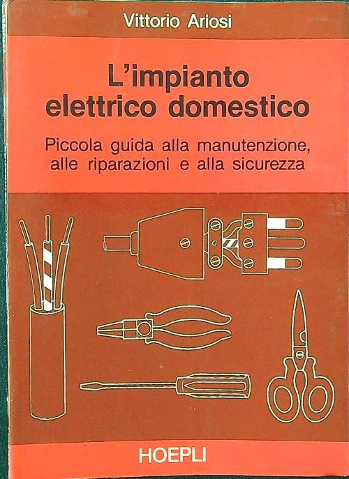 Libro - L'impianto elettrico domestico - Ariosi, Vittorio