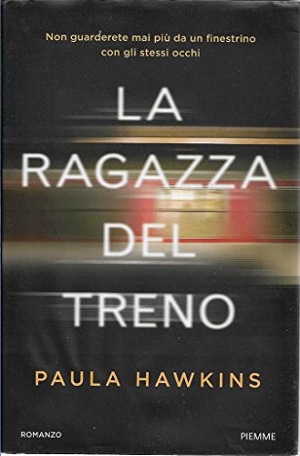 Libro - La ragazza del treno Piemme X121 9788856637779 - Hawkins, Paula