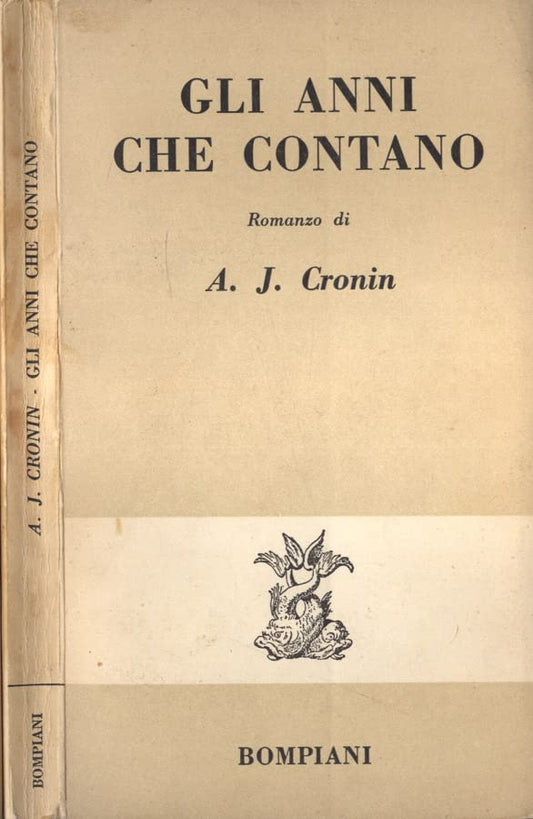 Libro - Gli anni che contano - A., J Cronin - A., J C - A. J. Cronin