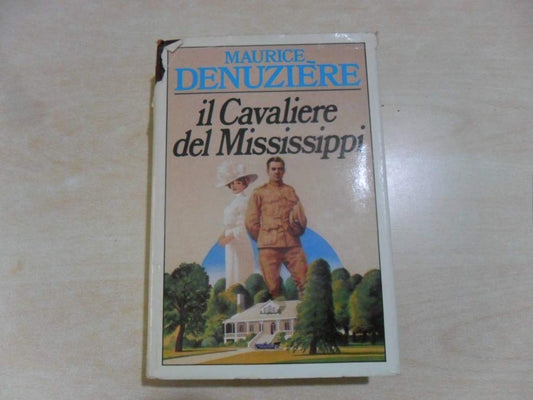 Libro - Il cavaliere del Mississipi - Maurice, Denunziere