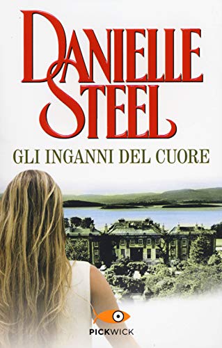 Libro - Gli inganni del cuore - Steel, Danielle