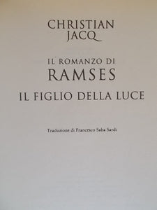 Il figlio della luce. Il romanzo di Ramses (Vol. 1)