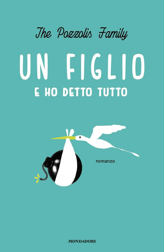 Libro - Un figlio e ho detto tutto - The Pozzolis Family