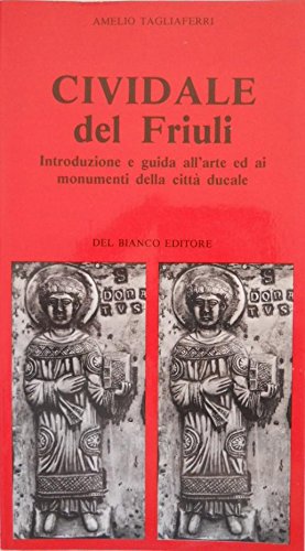 Libro - CIVIDALE DEL FRIULI guida - A. Tagliaferri