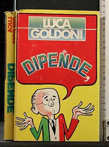 Libro - DIPENDE. Luca Goldoni. CDE.