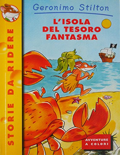 Libro - L'isola del tesoro fantasma - Stilton, Geronimo