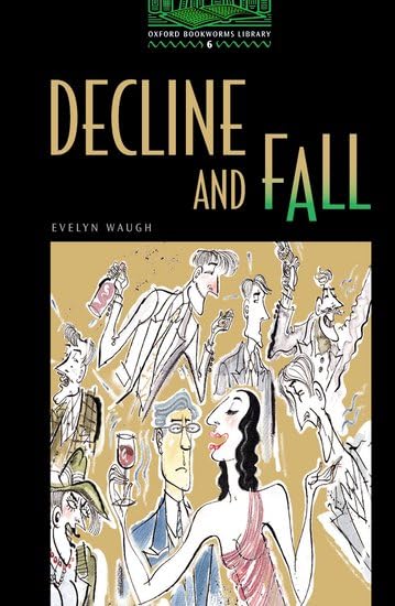 The Oxford Bookworms Library: Stage 6: 2,500 - Waugh, Evelyn