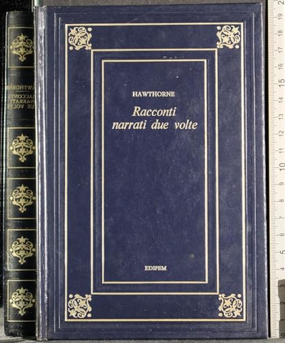 Libro - Racconti narrati due volte - Hawthorne