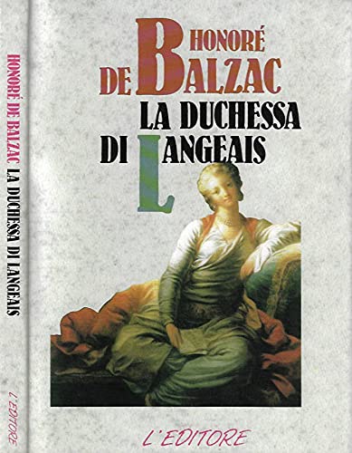 Libro - La duchessa di Langeais - De, Balzac, H - De Balzac, Honore'