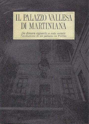 Libro - Il Palazzo Vallesa di Mart - CIFANI Arabella, MONETTI Franco