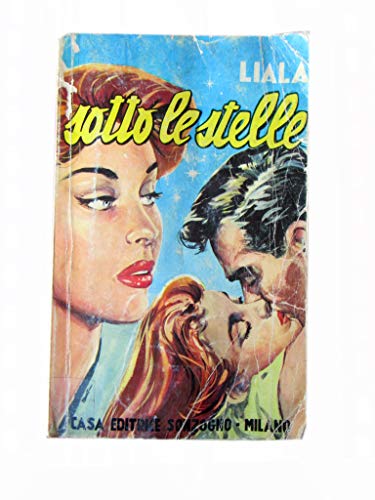 Libro - SOTTO LE STELLE DI LIALA - CASA EDITRICE SONZOGNO 1976