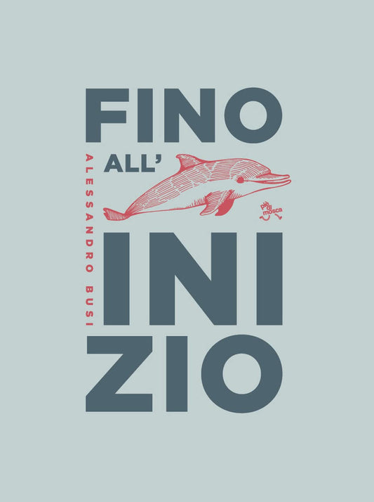 Libro - Fino all'inizio - Busi, Alessandro