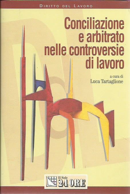 Libro - Conciliazione e arbitrato nelle controve - Tartaglione, Luca