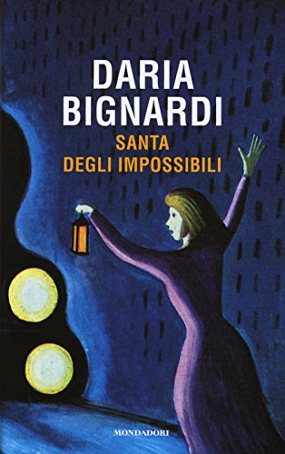 Libro - Santa degli impossibili - Bignardi, Daria