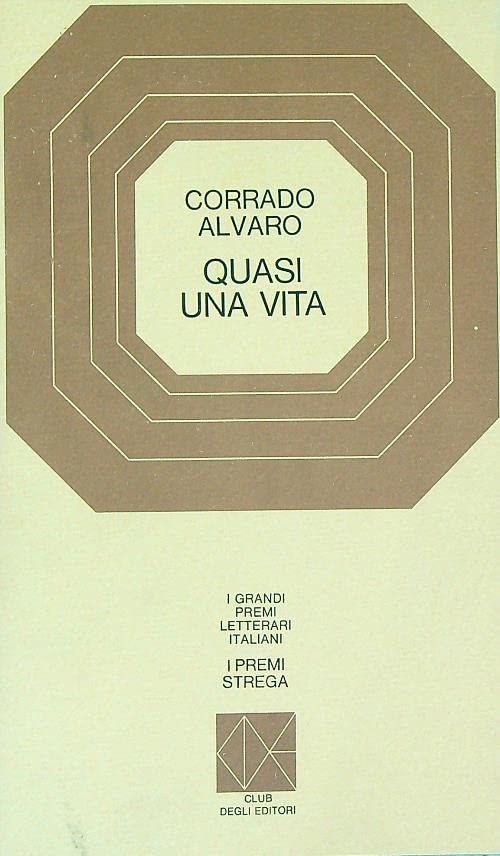 Libro - Premio Strega 1951 - Quasi una vita - Corrado, Alvaro
