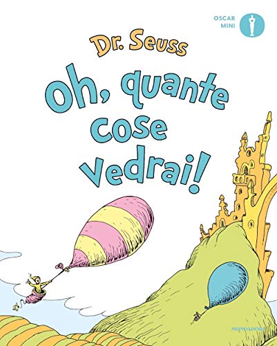 Libro - Oh, quante cose vedrai! Ediz. a colori - Dr. Seuss