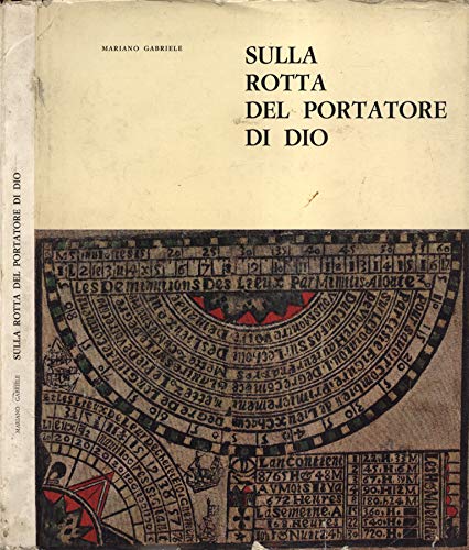 Libro - Sulla rotta del portatore di Dio. - Mariano Gabriele
