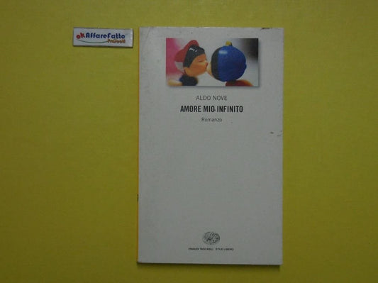 Libro - Amore mio infinito - Nove, Aldo