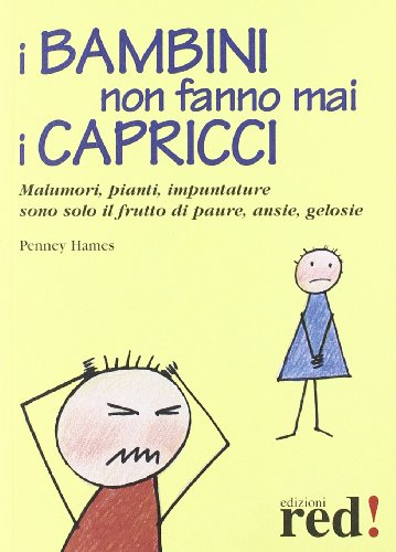 Libro - I bambini non fanno mai i capricci - Hames, Penney