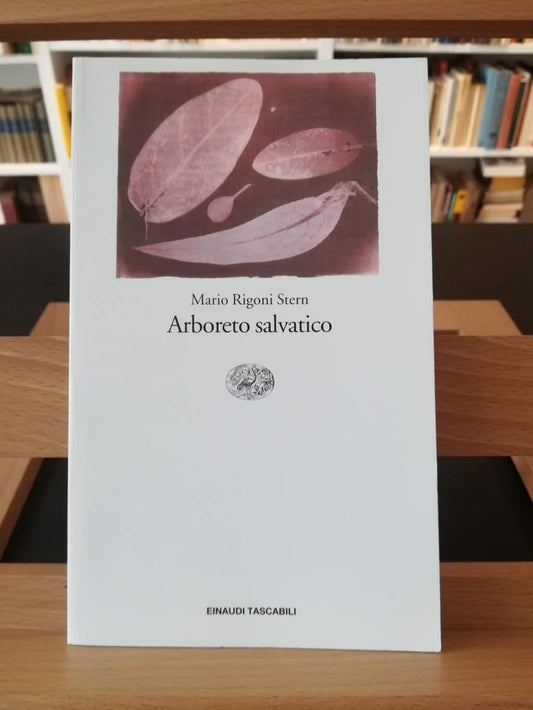 Libro - Arboreto salvatico - Rigoni, Stern, Ma - Rigoni Stern, Mario