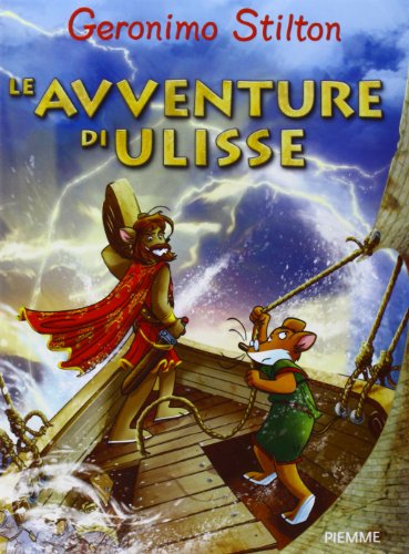 Libro - Le avventure di Ulisse. Ediz. illustrata - Stilton, Geronimo