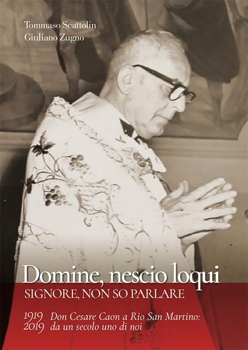 Libro - Domine, nescio loqui Don Cesare Caon a  - Scattolin, Tommaso
