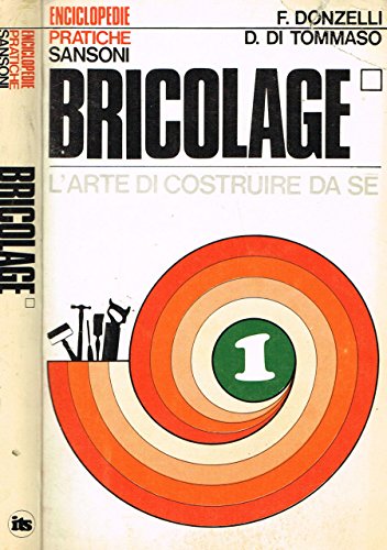 Libro - BRICOLAGE L'arte di costruire da se