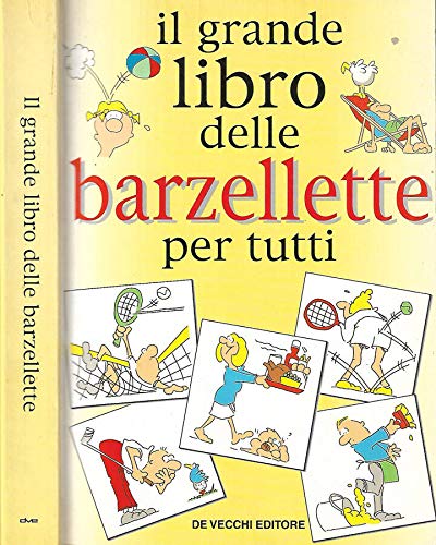 Il grande libro delle barzellette per tutti