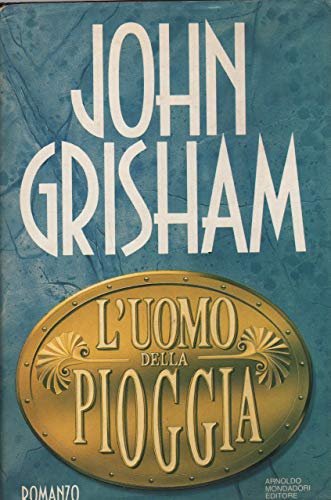 Libro - L'uomo della pioggia - Grisham, John