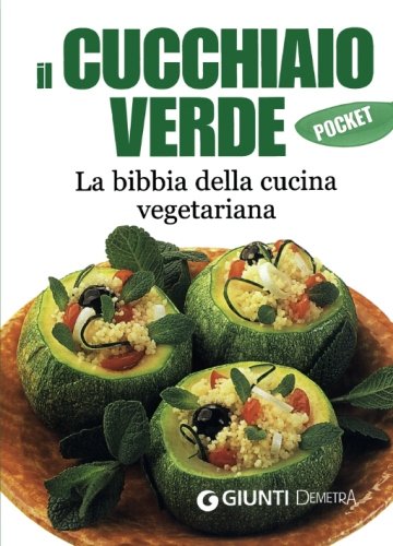 Libro - Il cucchiaio verde La bibbia della cucina vegetariana