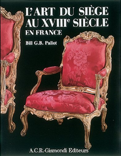 Libro - L'art Du Siege Au XVIIIe Siecle En France - Pallot, Bill G. B.