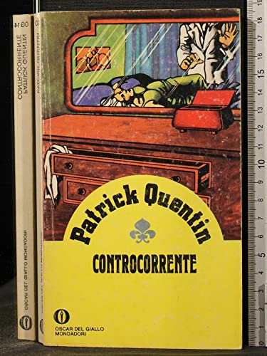 Libro - OSCAR. CONTROCORRENTE. PATRICK QUENTIN. MONDADORI. 1ED. - Patrick Quentin