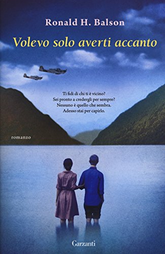 Libro - Volevo solo averti accanto - Balson, Ronald H.