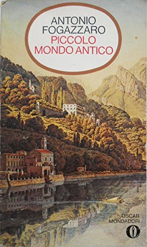 Libro - Piccolo mondo antico - Fogazzaro, Antonio