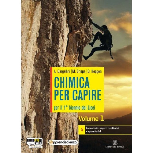 Libro - Chimica per capire Vol A Per i Licei e - Bargellini, Alberto