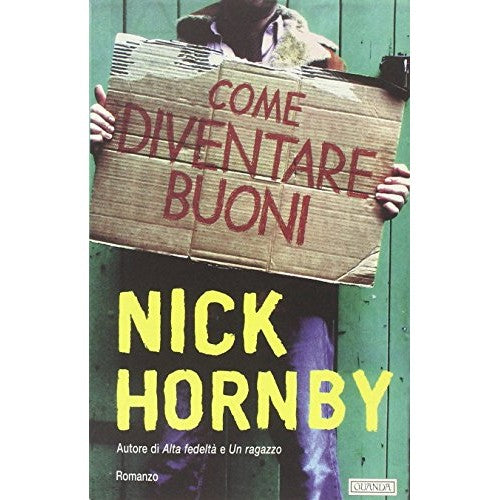 Libro - Come diventare buoni - Hornby, Nick