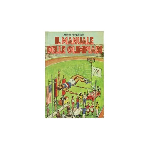 Libro - IL MANUALE DELLE OLIMPIADI - Fergusson, J.